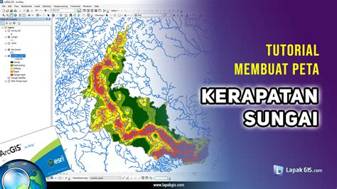 Cara Membuat Peta Kerapatan Sungai Pada Arcgis Lapak Gis Riset