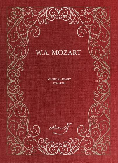 W A Mozart Musical Diary 1784 1791 Mozart Wolfgang Amadeus