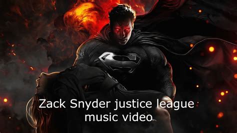 Zack Snyder Justice League Music Video Youtube