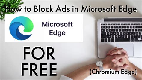 How To Block Ads For Free In Microsoft Edge On Windows And Mac Chromium Edge With Ad Block