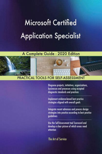Microsoft Certified Application Specialist A Complete Guide 2020
