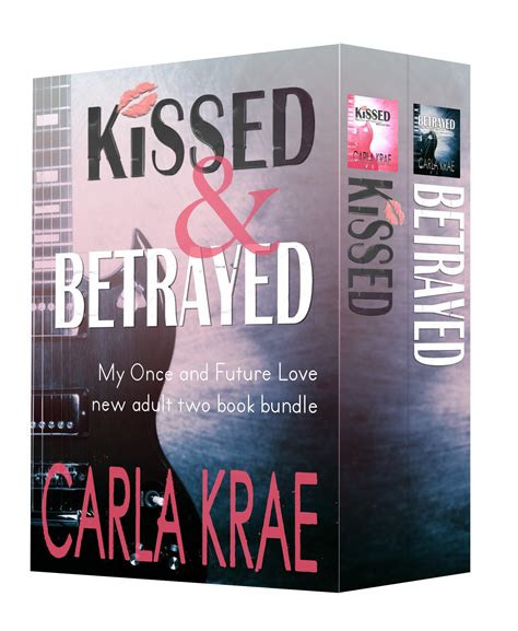 Kissed And Betrayed Two Book Bundle By Ms Carla Krae Goodreads