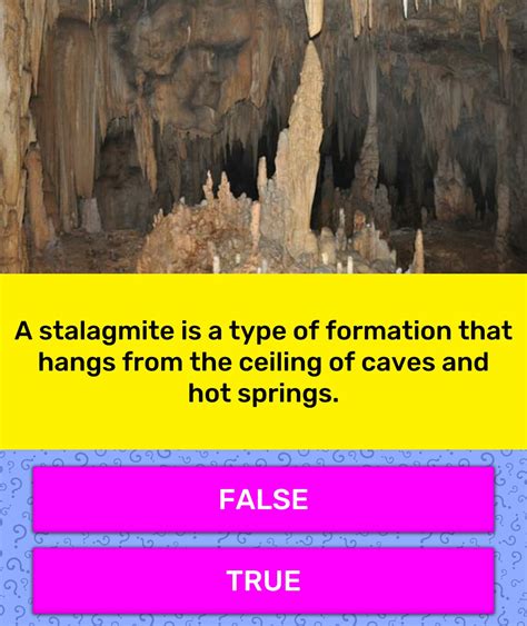 A Stalagmite Is A Type Of Formation Trivia Answers