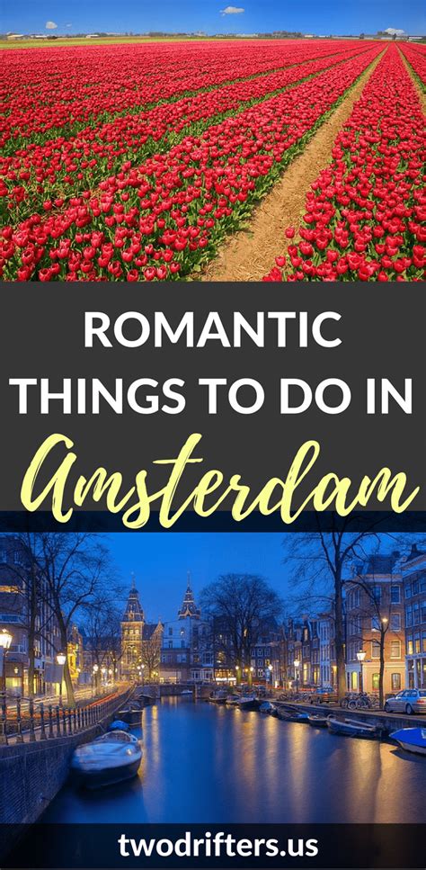 the most romantic things to do in amsterdam for couples two drifters