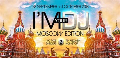 Im Your Dj Moscow Edition 2 2018 Russia Goanddance