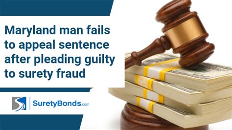 Maryland Man Fails To Appeal Sentence After Pleading Guilty To Surety