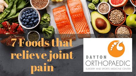 7 Foods That Can Relieve Your Joint Pain Dayton Orthopaedic Surgery