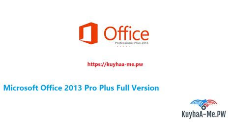 Microsoft Office 2013 Pro Plus Full Version Gd 2022 Kuyhaa Me