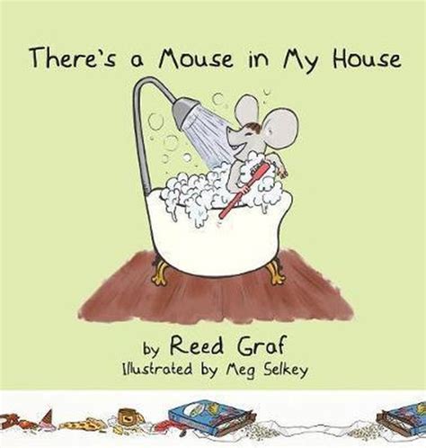 Theres A Mouse In My House Reed Graf 9781948365710 Boeken