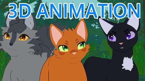 3d Warrior Cats Animation And Scene Breakdown Youtube
