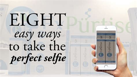 eight easy ways to take the perfect selfie expürtise perfect selfie selfie skin care advices