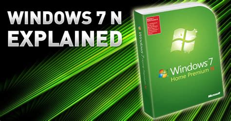 Windows 7 N The N Editions Explained Cnet