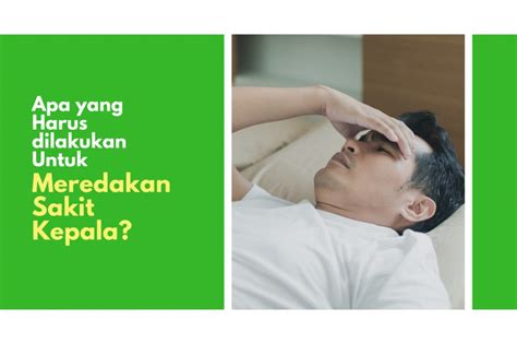 Untuk sakit kepala sinus, tekapkan kain suam di kawasan yang sakit. 10 Cara Hilangkan Sakit Kepala | Ciputra Medical Center