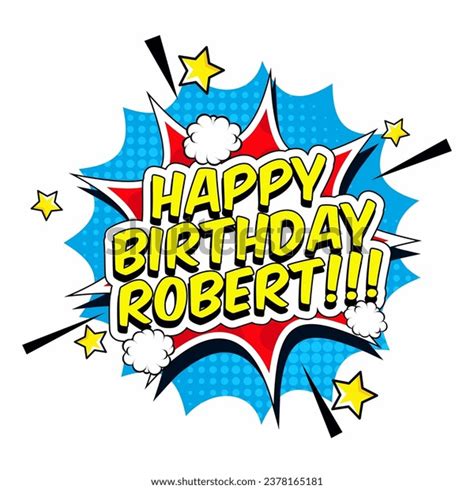 Happy Birthday Robert Photos And Images Shutterstock