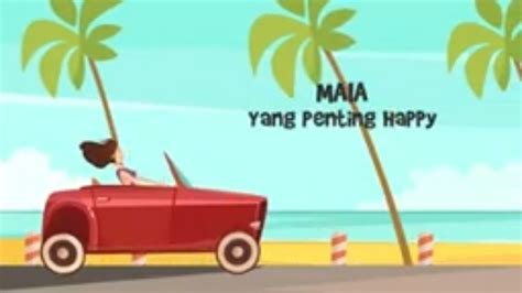 Maia Yang Penting Happy Official Lyric Video Youtube