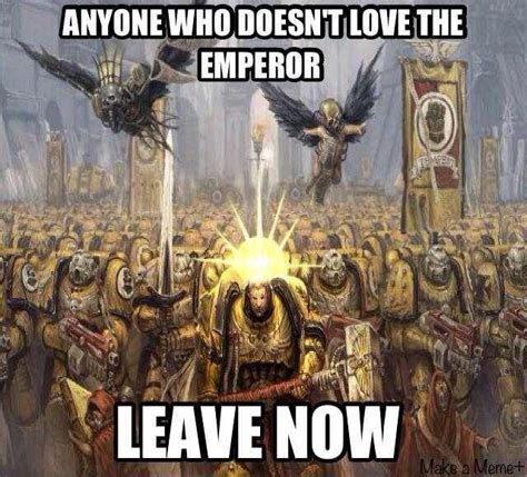 For The Emperor Warhammer Warhammer 40k Warhammer 40k Memes