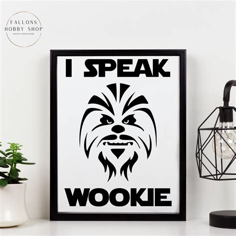 I Speak Wookie Chewbacca Svg Digital Download Etsy Canada