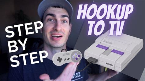 How To Test And Hook Up A Snes To A Modern Tv And An Old Crt Step By Step Tutorial Youtube