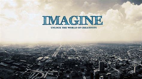 Imagine Unlock The World Of Creativity Hd Motivational Wallpapers Hd