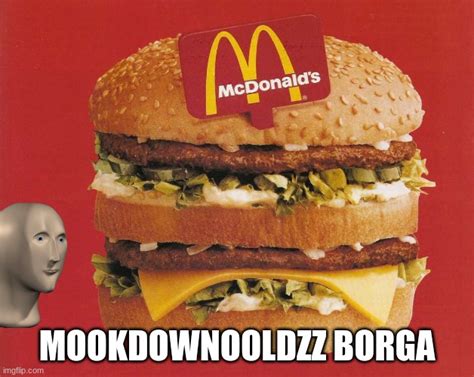 Mcdonalds Burger Memes Imgflip