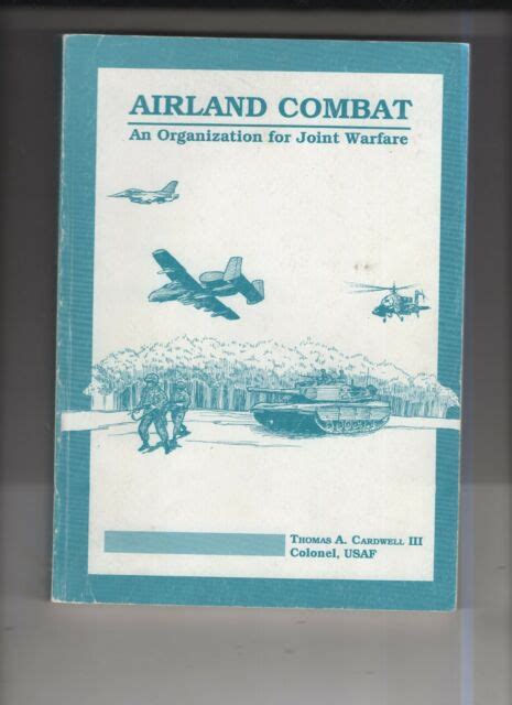 Airland Combat Thomas Cardwell Usaf Military Strategy Joint Warfare