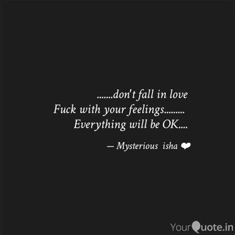 Dont Fall In Love Quotes And Writings By Purest Soul Yourquote