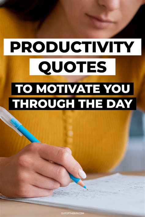 Productivity Quotes To Motivate You Through The Day For Those Days