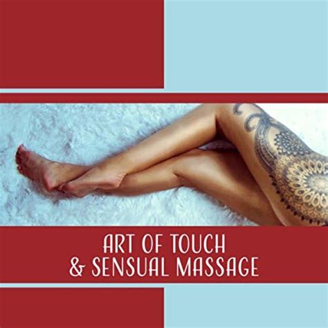 Amazon Music Tantric Music Mastersのart Of Touch And Sensual Massage