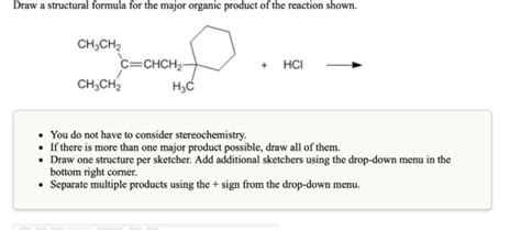 Draw A Structural Formula For The Major Organic Product Of The Reaction