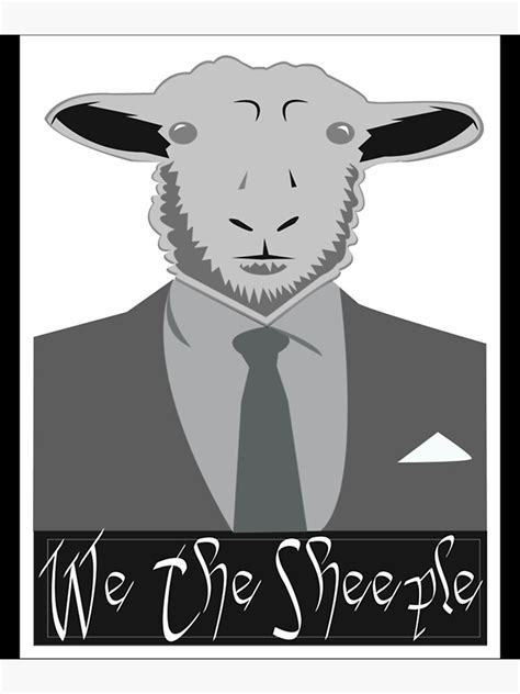 We The Sheeple Classic Poster For Sale By Duteaukeimigr Redbubble