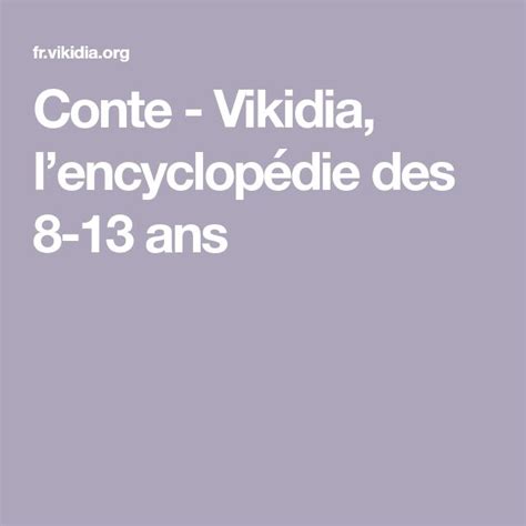 Conte Vikidia Lencyclopédie Des 8 13 Ans Conte Encyclopédie Poesie