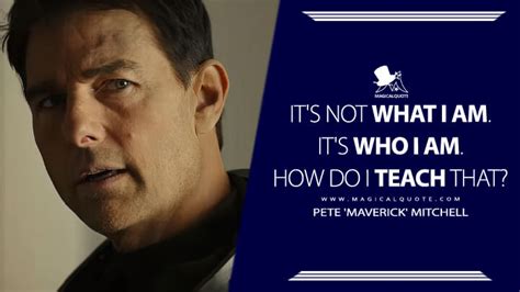 Pete Maverick Mitchell Quotes Magicalquote
