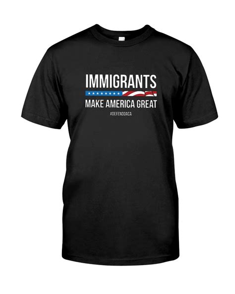 Immigrants Make America Great Shirt