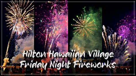 Hilton Hawaiian Village Friday Nights Fireworks Aloha Fridays