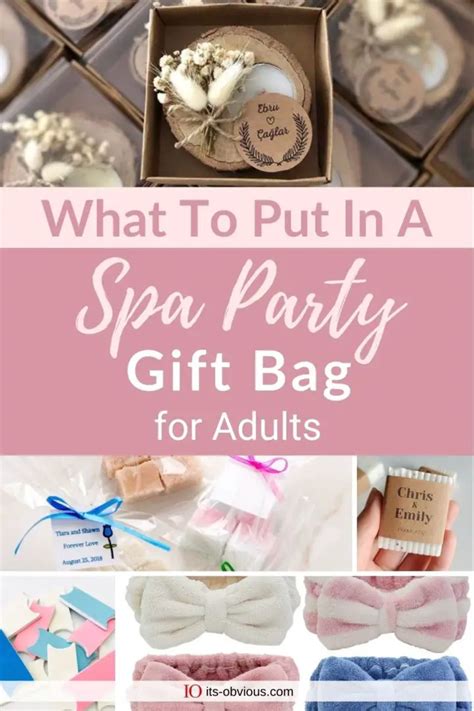 What To Put In A Spa Party T Bag Ideas For Adults Its Obvious
