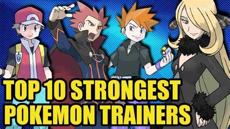 Top 15 Strongest Pokemon Trainers Of All Time Ranked 2022 Hot Sex Picture