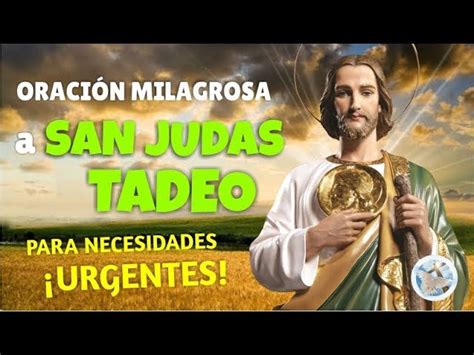 OraciÓn Milagrosa A San Judas Tadeo Para Necesidades Urgentes Y