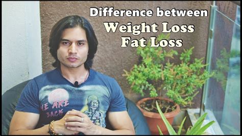 Difference Between Weight Loss And Fat Loss By Abhinav