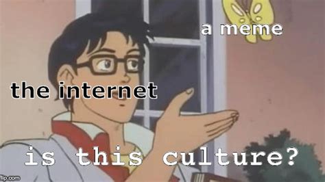 Memes Around The World The Worlds Biggest Meme Is The Word Meme Itself