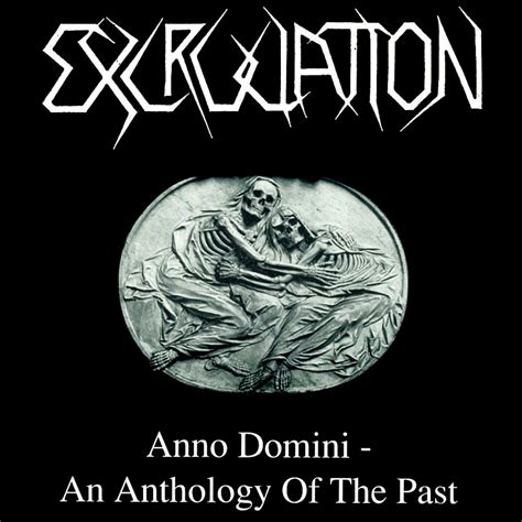 Excruciation Anno Domini An Anthology Of The Past Compilation