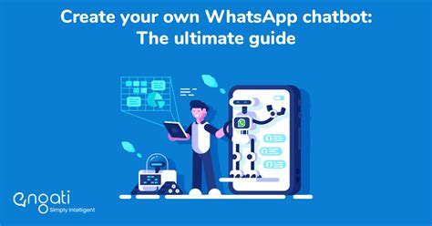 Create Your Own Whatsapp Chatbot The Ultimate Guide