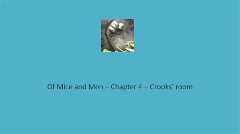 Of Mice And Men Crooks Room Youtube
