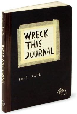 1 of 5 stars 2 of 5 stars 3 of 5 stars 4 of 5 stars 5 of 5 stars. Wreck This Journal: To Create Is to Destroy by Keri Smith ...