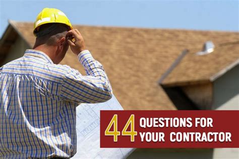 44 Questions To Ask Your Roofing Contractor Before Signing A Contract