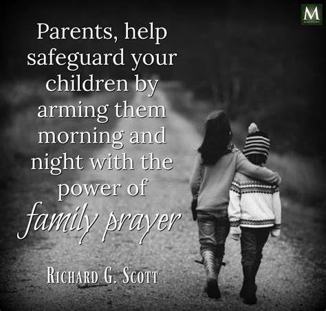 As each of us goes about the daily routine in our lives we ask that you guide our every step. "Parents, help safeguard your children by arming them ...