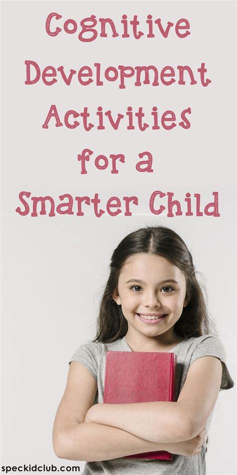 7 Cognitive Development Activities For A Smarter Child Cognitive