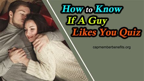 how to know if a guy likes you quiz with 6 signs to tell