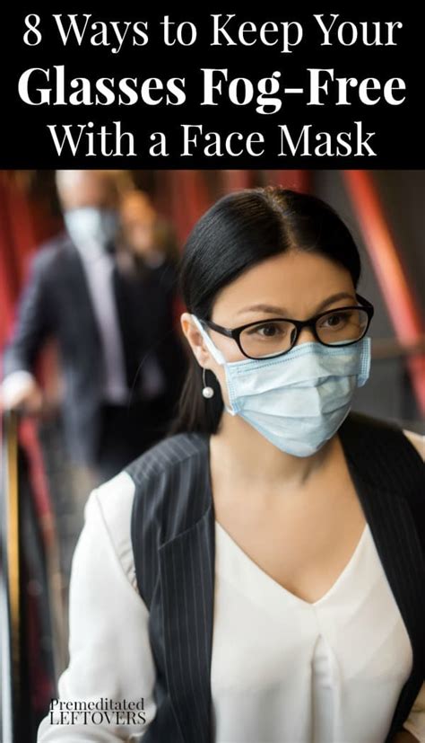check out these tips on how to keep your glasses from fogging up when wearing a face mask