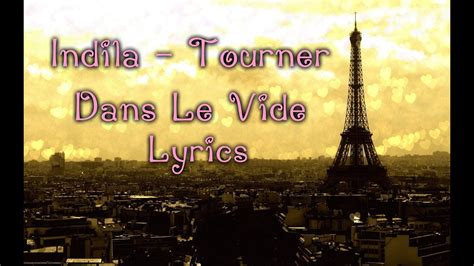 Indila - Tourner Dans Le Vide (Lyrics) - YouTube
