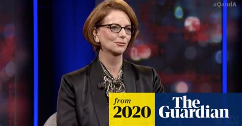 Julia Gillard Tells Qa She Wishes She Had Called Out Sexism At Start
